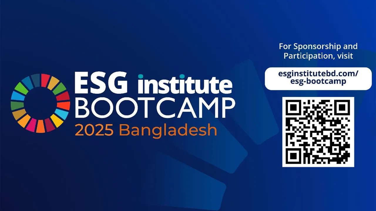 শুরু হচ্ছে বাংলাদেশের প্রথম ইএসজি বুটক্যাম্প
