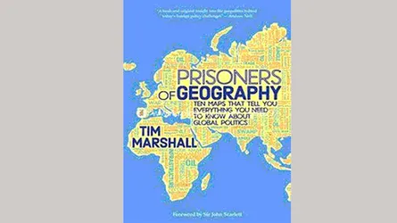 প্রিজনার্স অব জিওগ্রাফি : ভূ-রাজনীতির এক পিঠ
