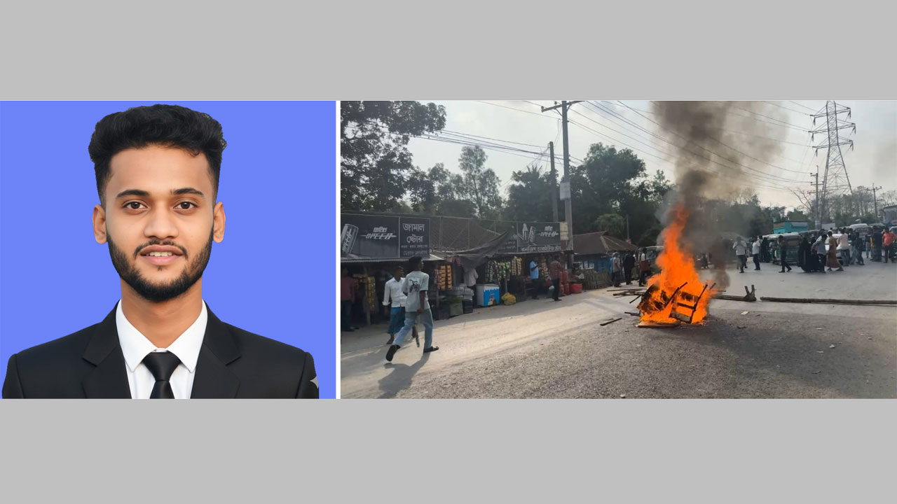 নিহত শাহরিয়ার আহমেদ হৃদয়, (ডানে) বিক্ষুদ্ধ নেতাকর্মীর সড়ক অবরোধ ও অগ্নিসংযোগ